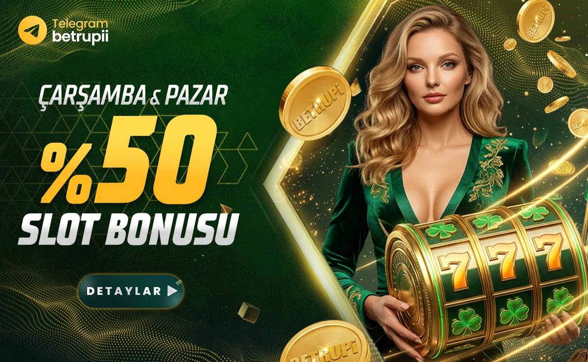 Betrupi çarşamba ve pazar yüzde 50 slot bonusu kampanyası